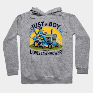 Kids Just A Boy Who Loves lawn mowers Funny lawn mowers Lover Toddler Hoodie